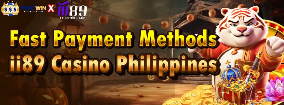 ii89 Payment Method Fast & 100% Safety in Philippines